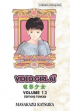 Video Girl Ai 12 (Ed. Tonkam - FR)